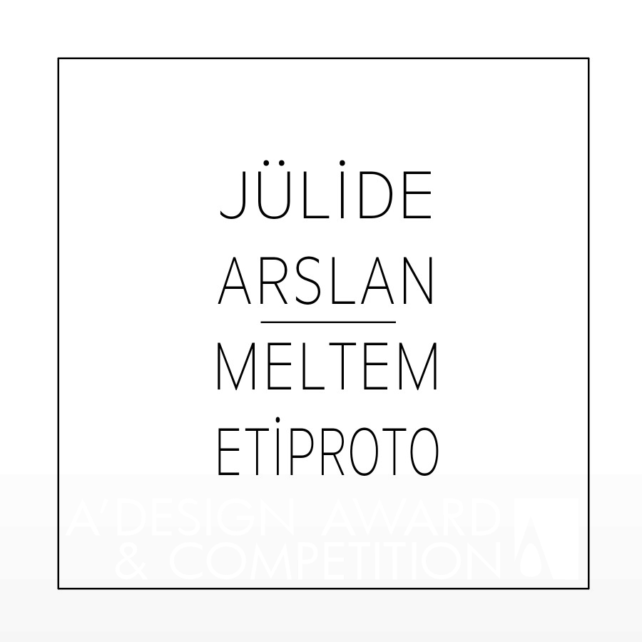 Meltem Eti Proto, Jülide Arslan