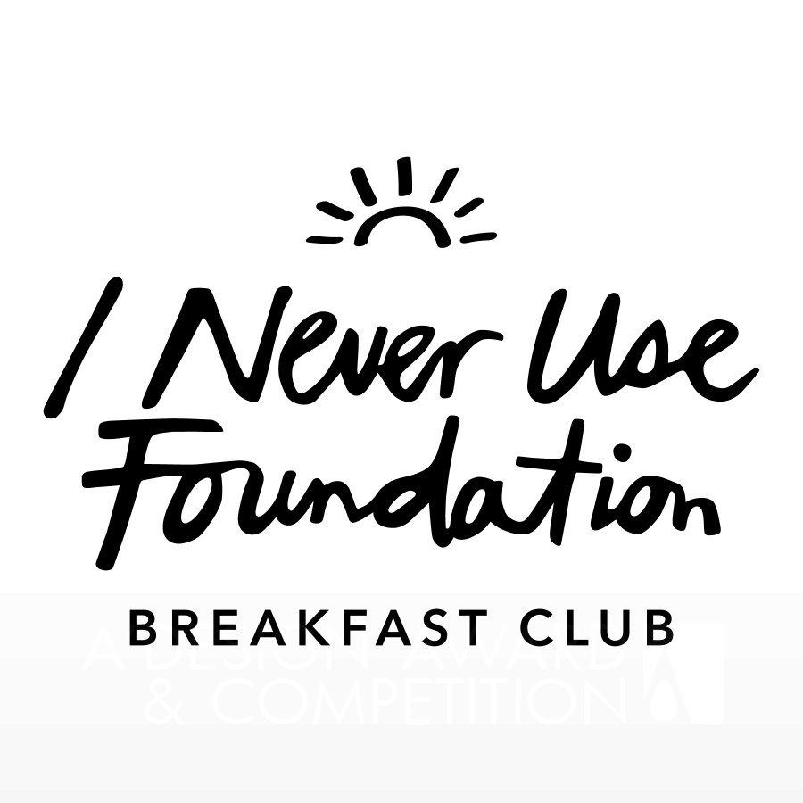 I Never Use Foundation Breakfast Club