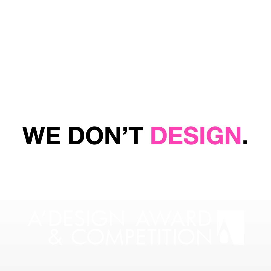 We Don't Design